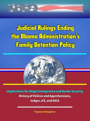 cover image of Judicial Rulings Ending the Obama Administration's Family Detention Policy
